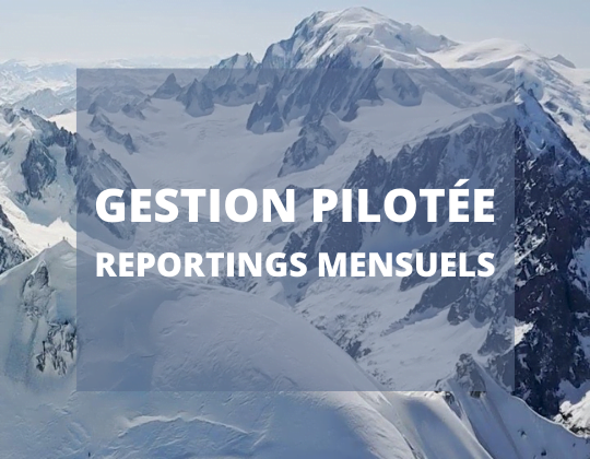 Reportings mensuels Gestion Pilotée