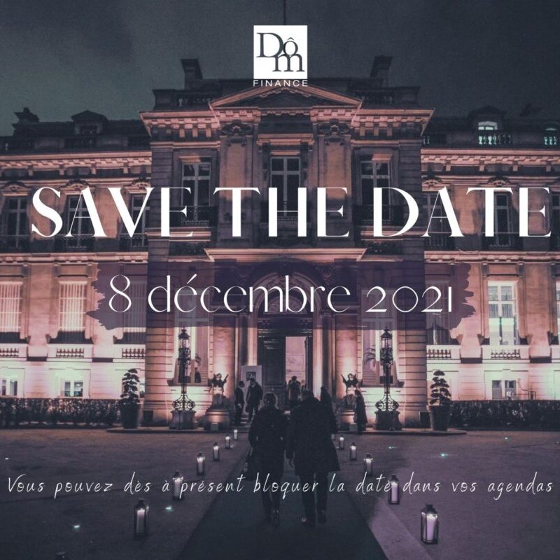 SAVE THE DATE 8 décembre 2021 Save the date - soiree insitutionnelle Dom Finance