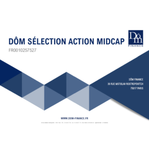 Dôm Sélection Action Midcap, présentation du fonds